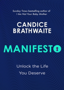 Manifesto : Unlock the life you deserve and find contentment in your everyday