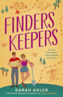 Finders Keepers : the sexy and sweet second-chance, friends-to-lovers romance