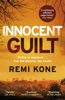 Innocent Guilt : a breathtaking new crime thriller that will keep you guessing