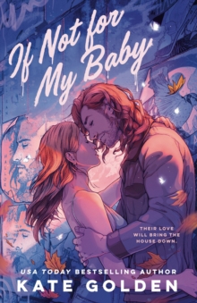 Quercus If Not For My Baby , The Spicy, Swoony Rockstar Romance By The Author Of A Dawn Of Onyx!