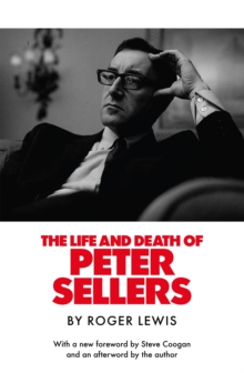 Quercus Life And Death Of Peter Sellers