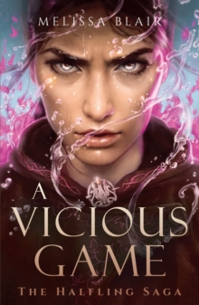 A Vicious Game : The Halfling Saga Book 3