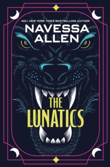 The Lunatics : the gripping, slow-burn paranormal romance from the multi-million copy bestselling author of Lights Out