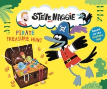 Steve and Maggie: Pirate Treasure Hunt : Based on the hit YouTube and Amazon Prime series for toddlers  A pirate treasure-hunt picture book story - The perfect gift for kids age 4, 5, 6