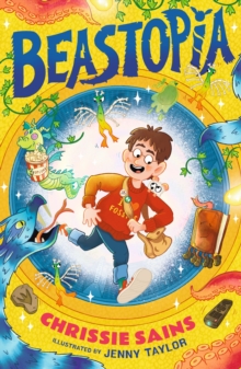 Beastopia : Funny illustrated adventure for ages 7-9 about a secret world of magical creatures