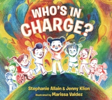 Whos in Charge?: A Celebration of our Boundaries, Bodies, Voices and Choices