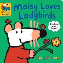 Maisy Loves Ladybirds: A Maisy's Planet Book : With key facts and ideas for ladybird crafts and activities, the perfect gift for outdoor explorers age 14