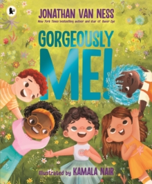 Gorgeously Me! : The uplifting picture book celebration of self-confidence and being yourself from the Emmy award-winning  star of Queer Eye Jonathan Van Ness