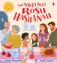 The Sweetest Rosh Hashanah : The perfect gift for the Jewish new year  a heartfelt, interactive picture book with a recipe and hands on crafts to try!