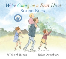 We're Going on a Bear Hunt : Press the paw to hear the sounds in this interactive edition of the classic family favourite, the perfect present for ages 3-7