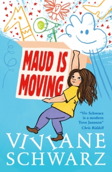 Maud Is Moving : Moving house and making friends takes courage  and a sprinkle of magic!