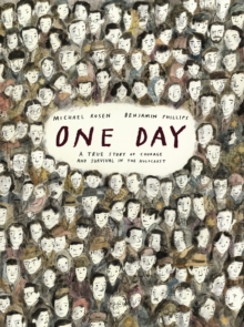 Walker Books Ltd One Day, A True Story Of Courage And Survival In The Holocaust