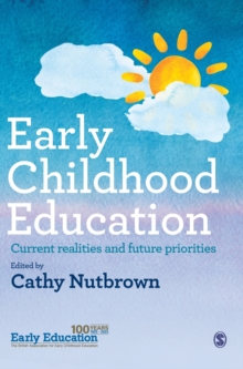 Early Childhood Education : Current realities and future priorities