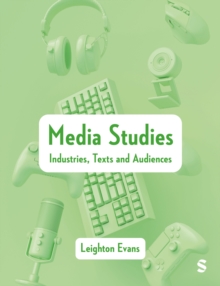 Media Studies : Industries, Texts and Audiences