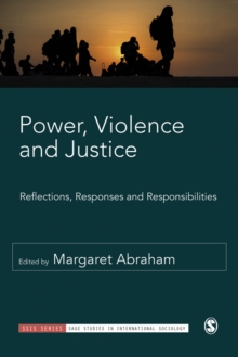 Power, Violence and Justice : Reflections, Responses and Responsibilities