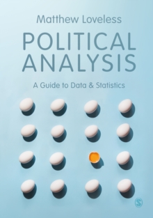 Political Analysis : A Guide to Data and Statistics