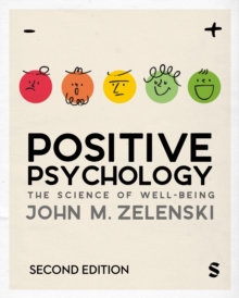 Positive Psychology : The Science of Well-Being