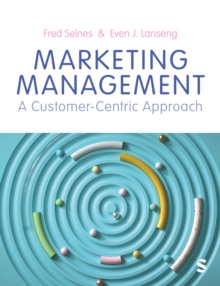 Marketing Management : A Customer-Centric Approach