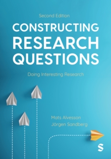 Constructing Research Questions : Doing Interesting Research