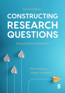 Constructing Research Questions : Doing Interesting Research