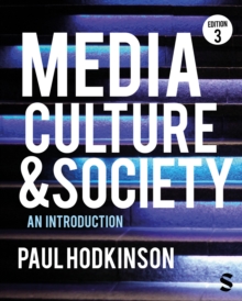 Media, Culture and Society : An Introduction