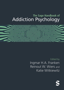 The Sage Handbook of Addiction Psychology