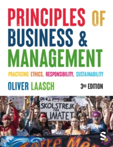 Principles of Business & Management : Practicing Ethics, Responsibility, Sustainability