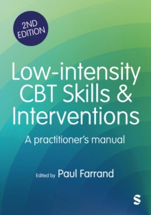 Low-intensity CBT Skills and Interventions : a practitioner's manual