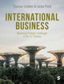 International Business : Mastering Strategic Challenges in the 21st Century
