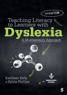 Teaching Literacy to Learners with Dyslexia : A Multisensory Approach
