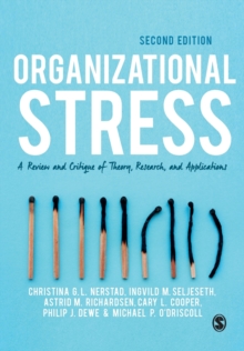 Organizational Stress : A Review and Critique of Theory, Research, and Applications