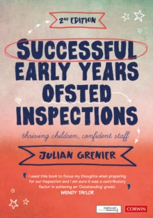 Successful Early Years Ofsted Inspections : Thriving Children, Confident Staff