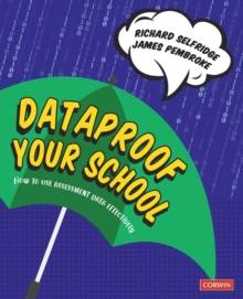 Dataproof Your School : How to use assessment data effectively