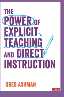 The Power of Explicit Teaching and Direct Instruction, Hardback Book The Power of Explicit Teaching and Direct Instruction, Hardback Book