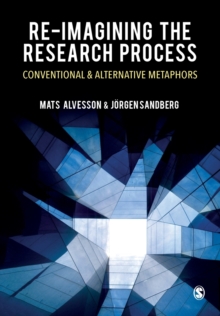 Re-imagining the Research Process : Conventional and Alternative Metaphors