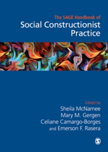 The Sage Handbook of Social Constructionist Practice