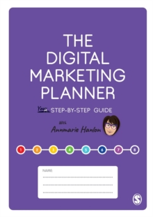 The Digital Marketing Planner : Your Step-by-Step Guide