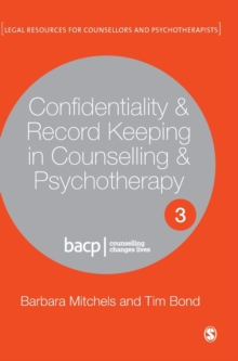 Confidentiality & Record Keeping in Counselling & Psychotherapy, Hardback Book Confidentiality & Record Keeping in Counselling & Psychotherapy, Hardback Book