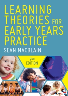 Learning Theories for Early Years Practice