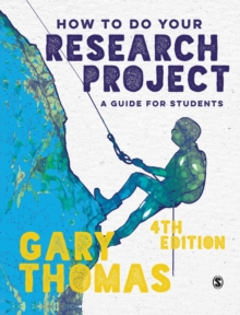 How to Do Your Research Project : A Guide for Students