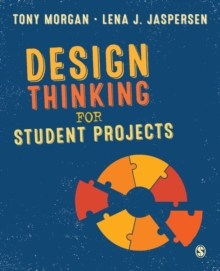 Design Thinking for Student Projects