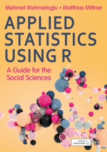 Applied Statistics Using R : A Guide for the Social Sciences