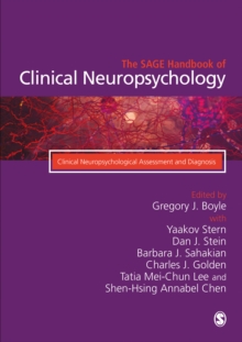 The SAGE Handbook of Clinical Neuropsychology : Clinical Neuropsychological Assessment and Diagnosis