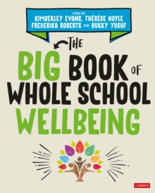 The Big Book of Whole School Wellbeing