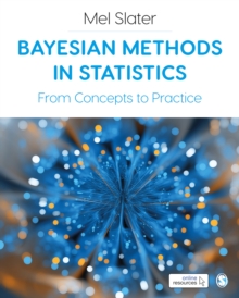 Bayesian Methods in Statistics : From Concepts to Practice