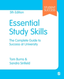 Essential Study Skills : The Complete Guide to Success at University