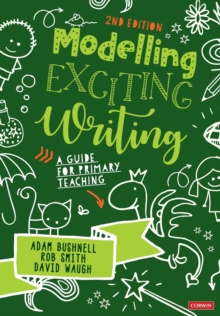 Modelling Exciting Writing : A guide for primary teaching