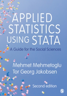 Applied Statistics Using Stata : A Guide for the Social Sciences