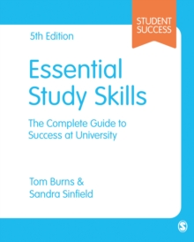 Essential Study Skills : The Complete Guide to Success at University