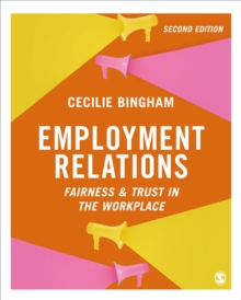 Employment Relations : Fairness and Trust in the Workplace